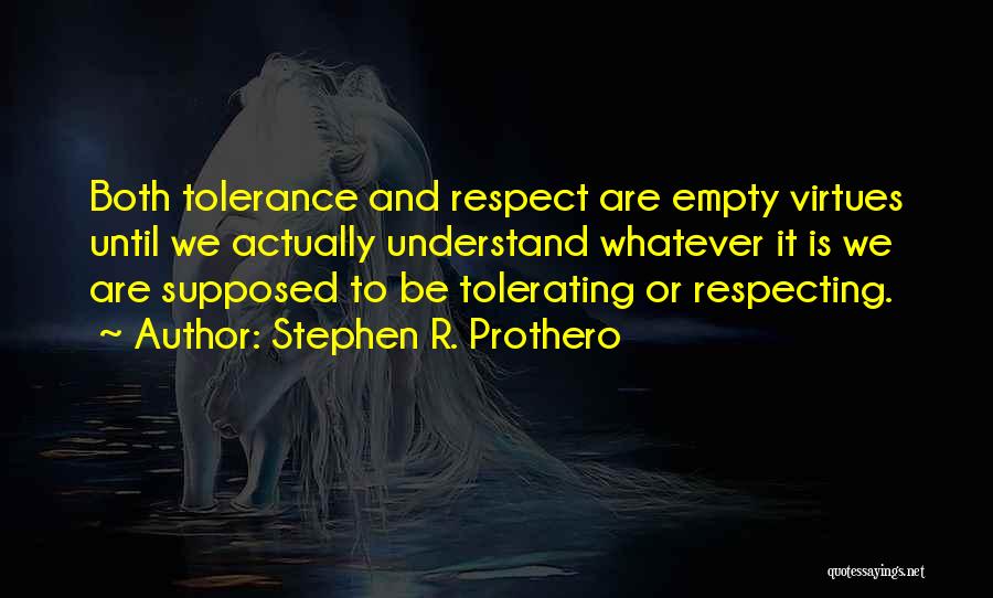 Stephen R. Prothero Quotes 752652