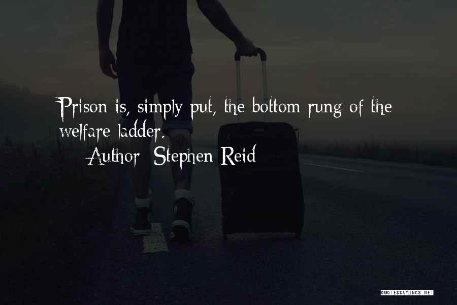 Stephen Reid Quotes 1679212