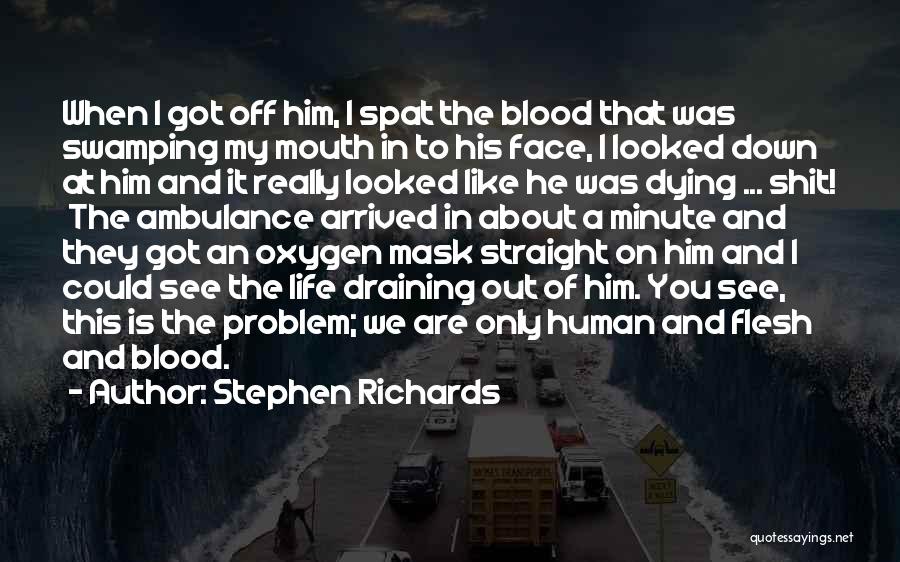 Stephen Richards Quotes 1298848