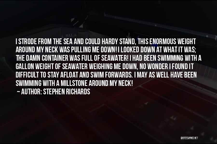 Stephen Richards Quotes 2000538