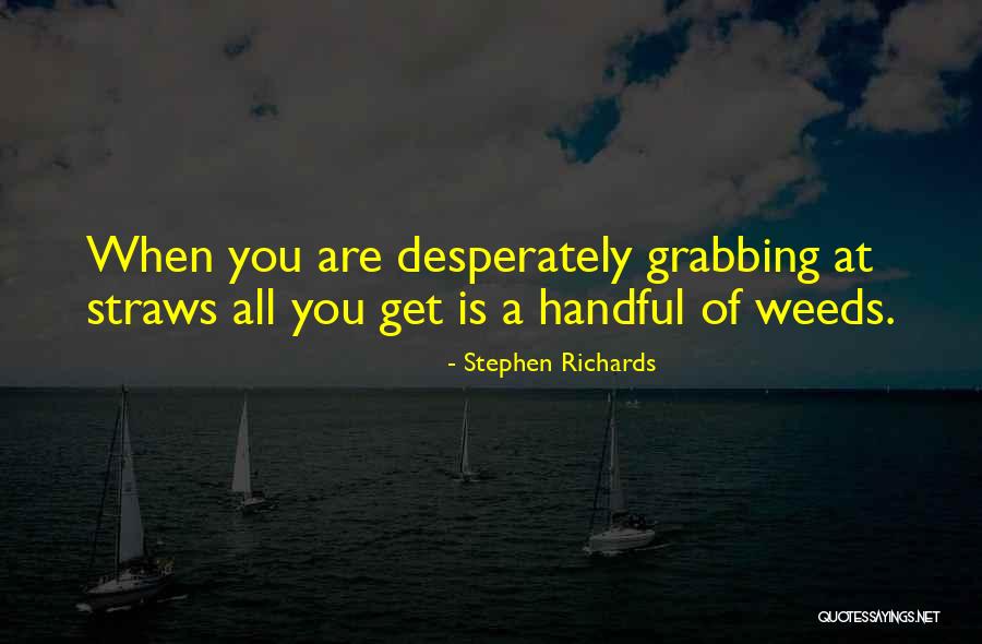 Stephen Richards Self Help Quotes By Stephen Richards Stephen Richards Self Help Quotes By Stephen Richards