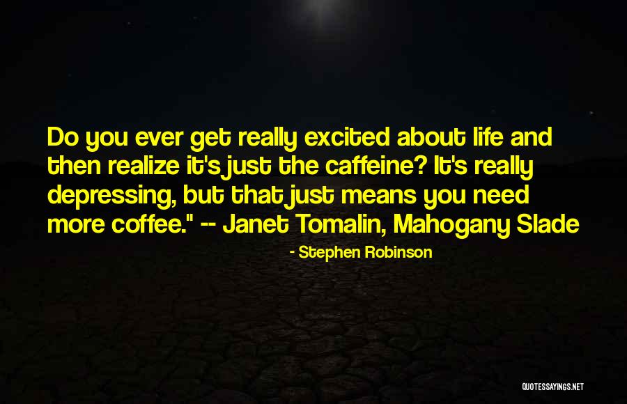 Stephen Robinson Quotes 847745