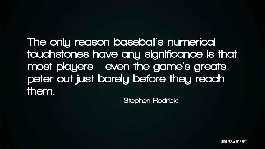 Stephen Rodrick Quotes 633691