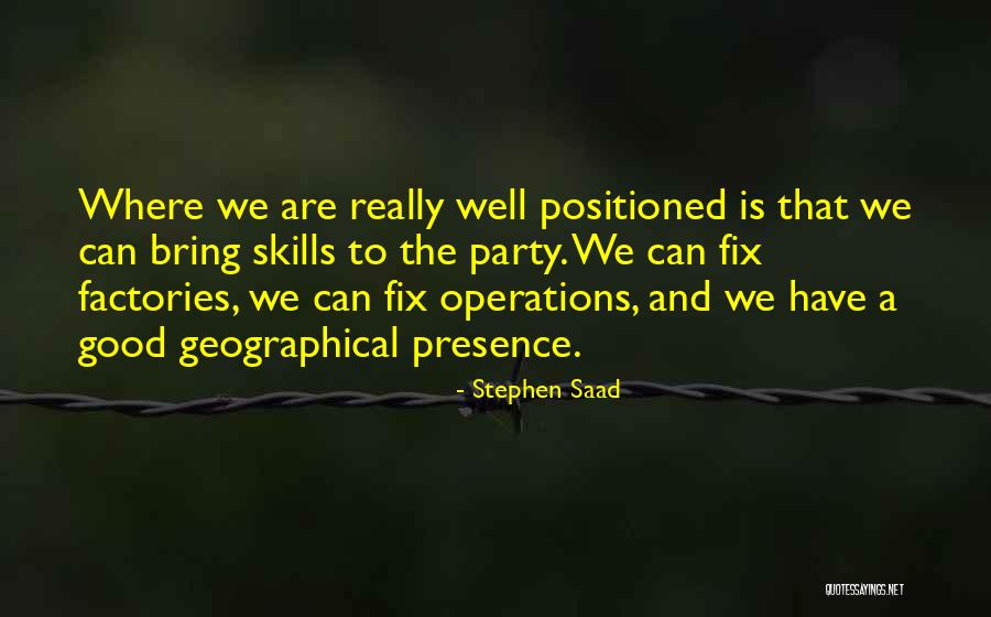 Stephen Saad Quotes 1407124