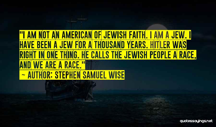 Stephen Samuel Wise Quotes 377199