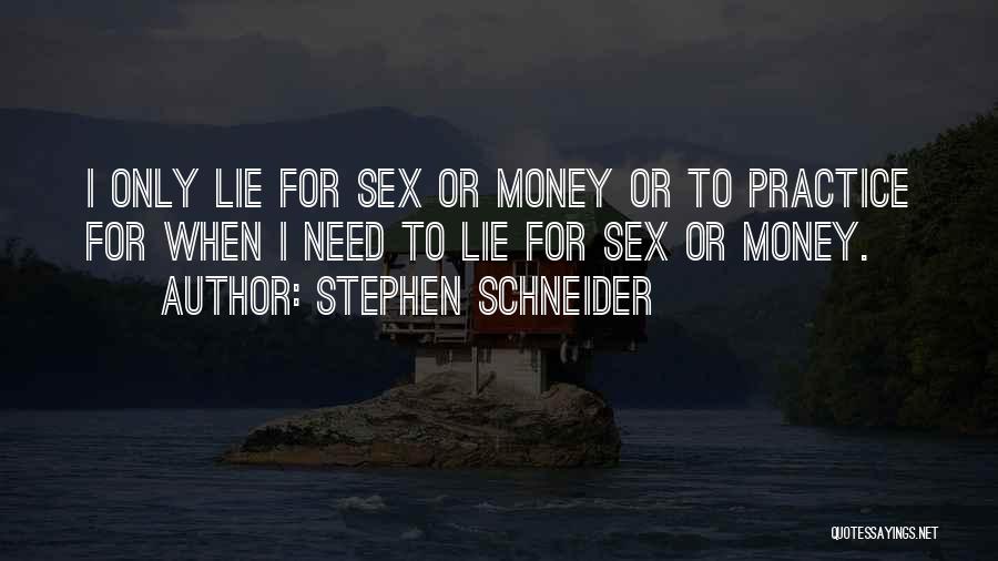 Stephen Schneider Quotes 1060652