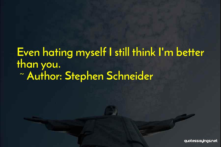 Stephen Schneider Quotes 1651353