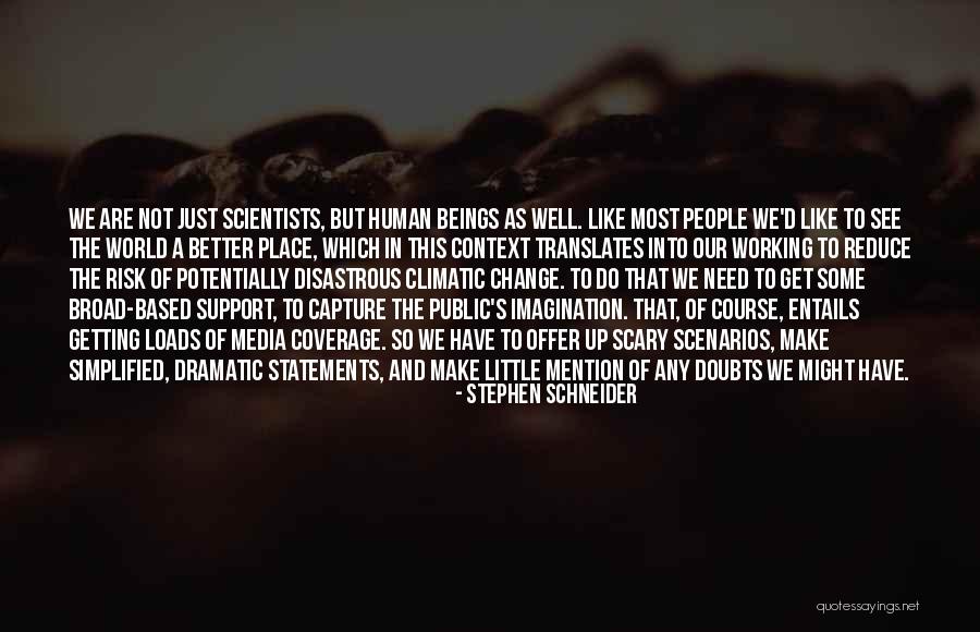 Stephen Schneider Quotes 1986040