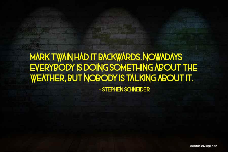 Stephen Schneider Quotes 220135 Stephen Schneider Quotes 220135