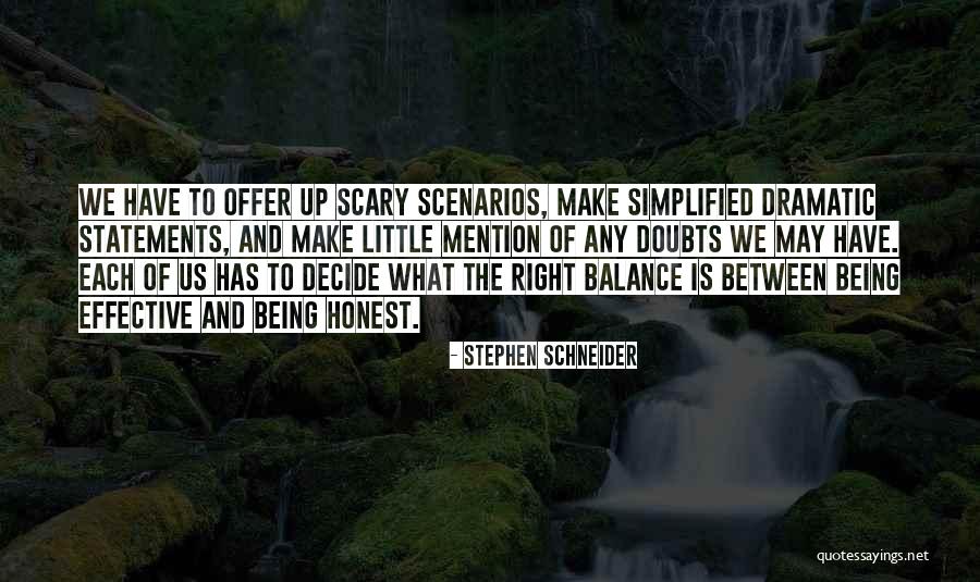 Stephen Schneider Quotes 284534