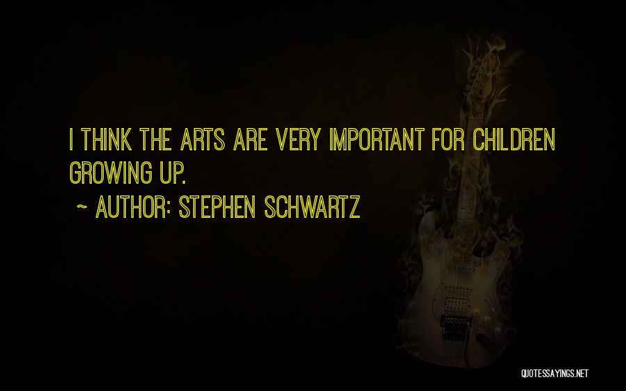 Stephen Schwartz Quotes 1457283