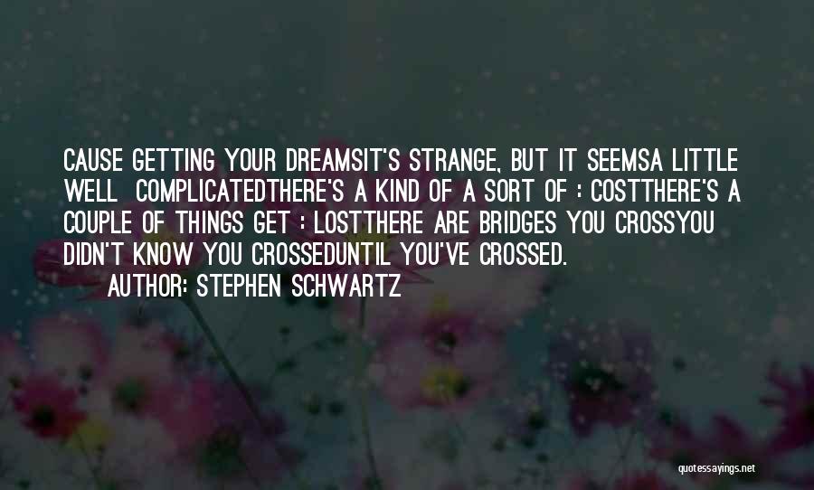 Stephen Schwartz Quotes 1529860