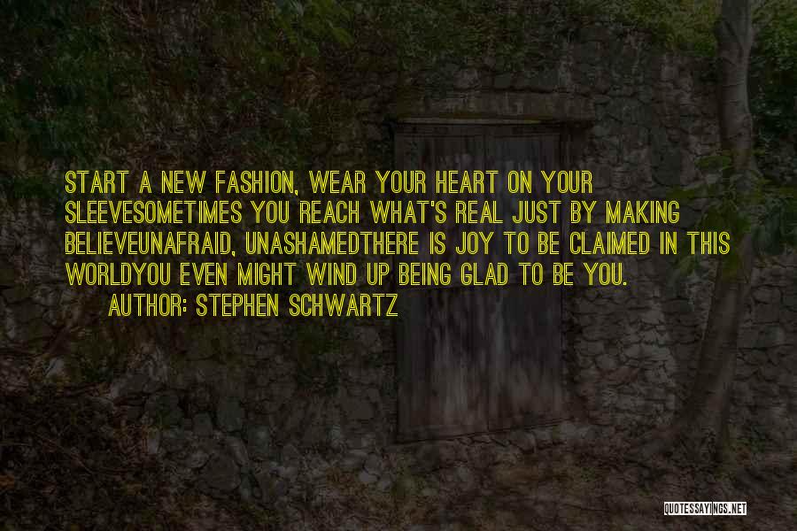 Stephen Schwartz Quotes 156559