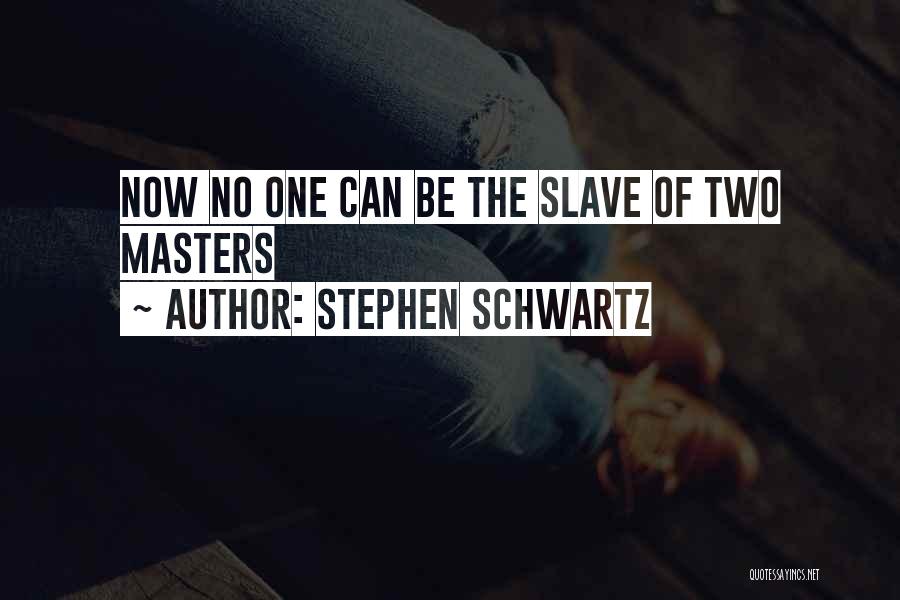 Stephen Schwartz Quotes 1855680