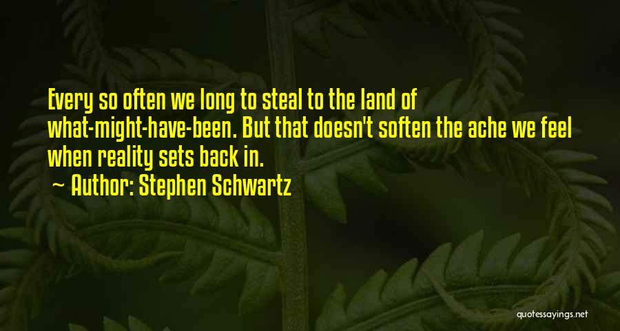 Stephen Schwartz Quotes 313897