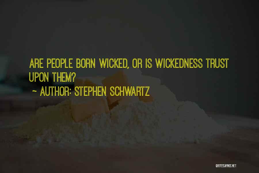 Stephen Schwartz Quotes 616193