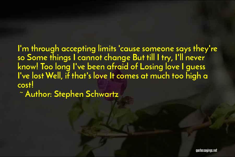 Stephen Schwartz Quotes 927857