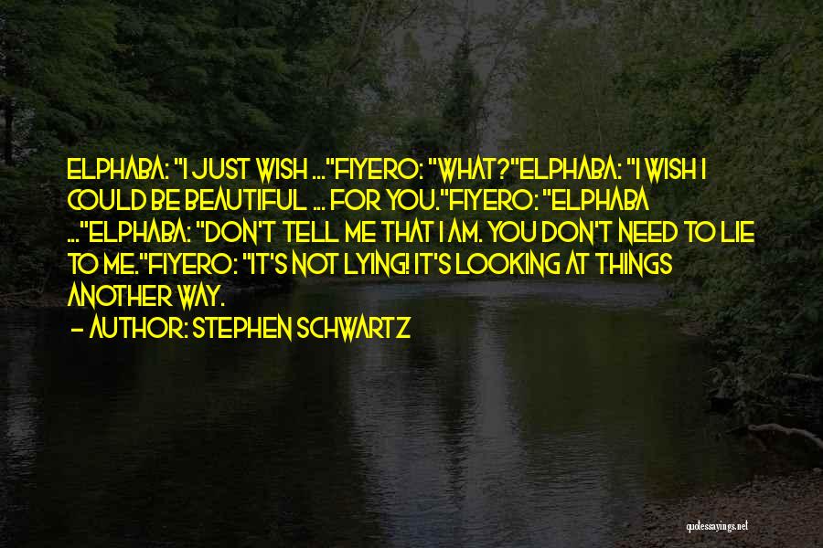 Stephen Schwartz Quotes 971021