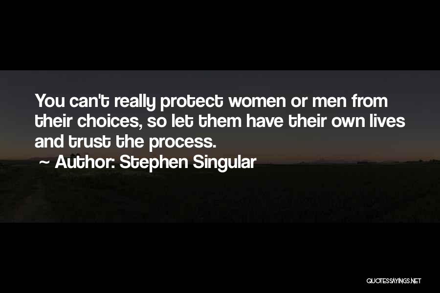 Stephen Singular Quotes 1750792