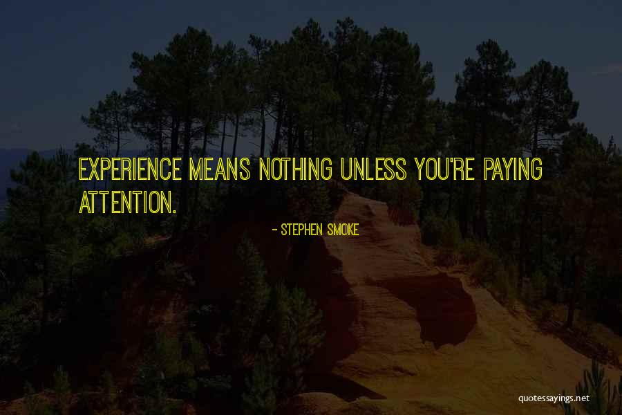 Stephen Smoke Quotes 1859951 Stephen Smoke Quotes 1859951
