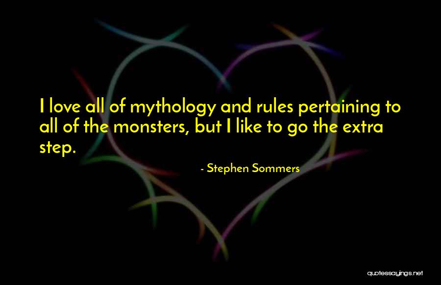 Stephen Sommers Quotes 164796 Stephen Sommers Quotes 164796