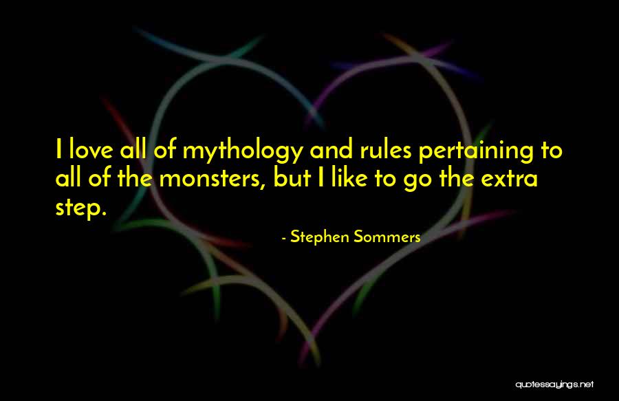 Stephen Sommers Quotes 164796