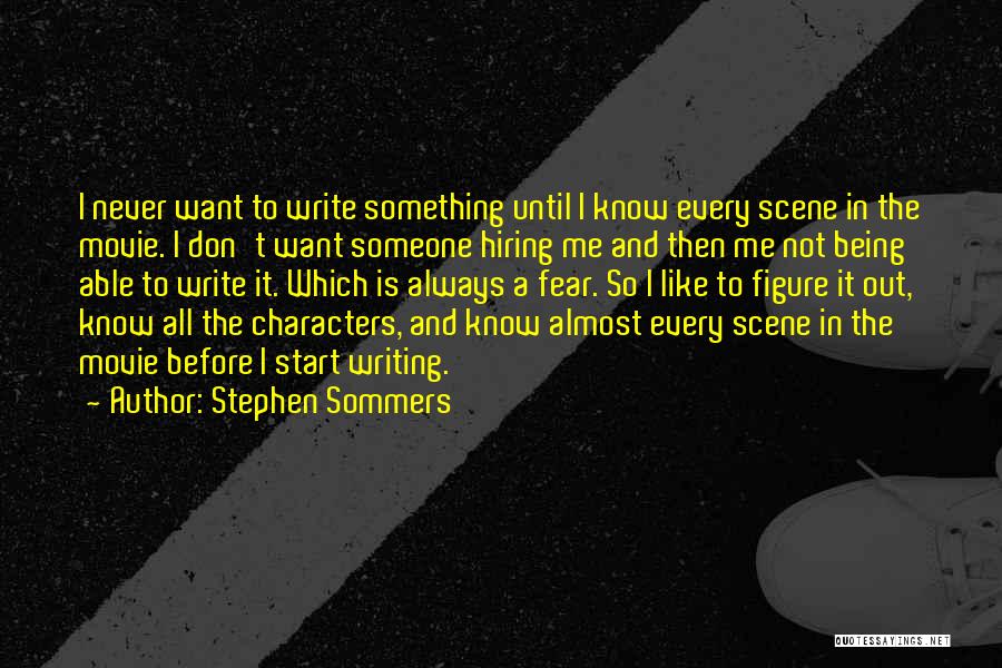 Stephen Sommers Quotes 89270