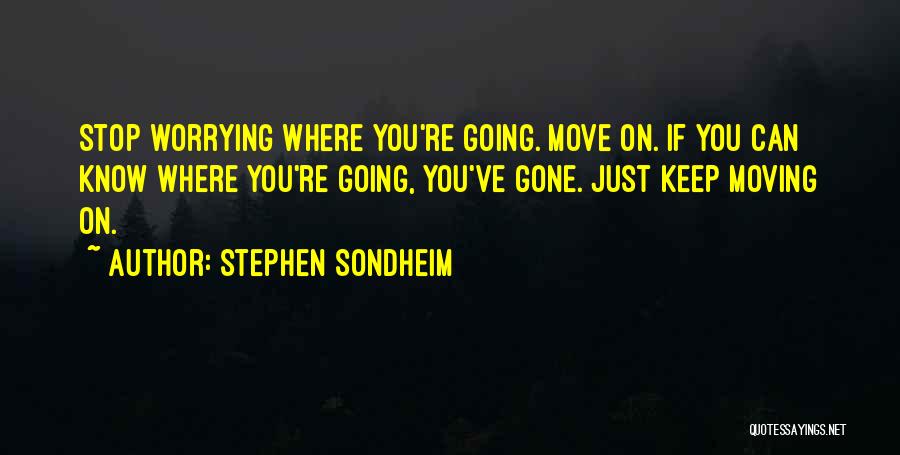 Stephen Sondheim Quotes 1532595