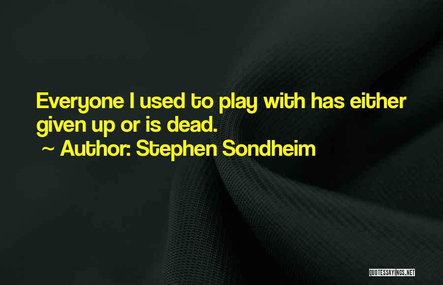 Stephen Sondheim Quotes 2137075