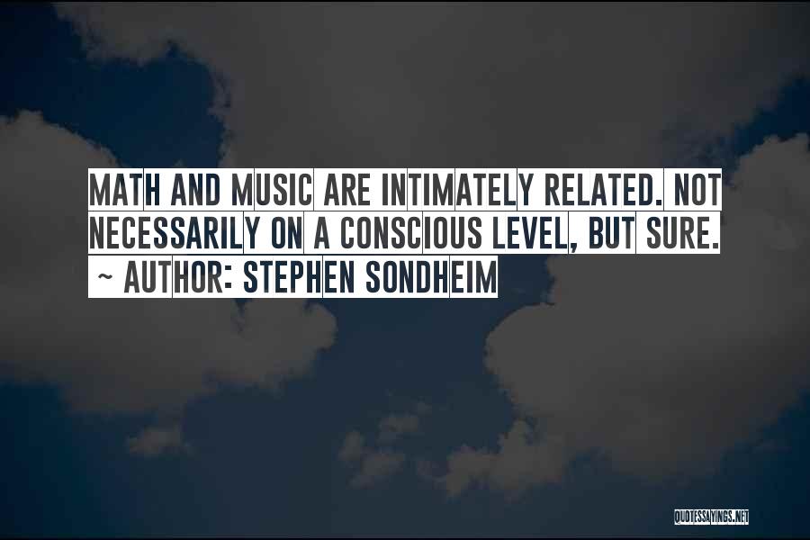 Stephen Sondheim Quotes 2147162