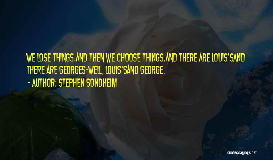 Stephen Sondheim Quotes 240343