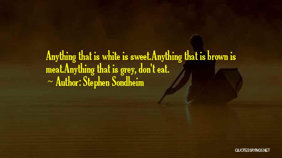 Stephen Sondheim Quotes 756385