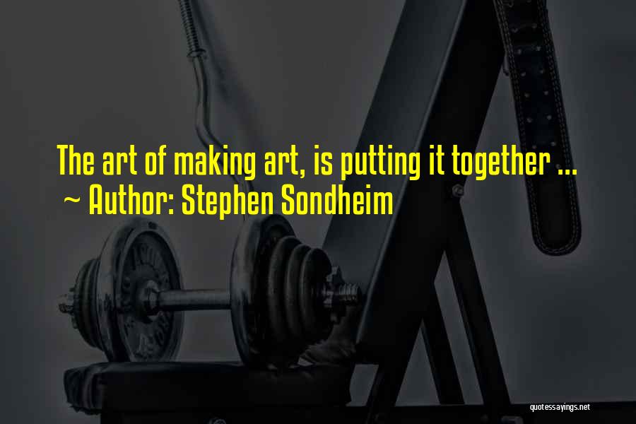 Stephen Sondheim Quotes 773815