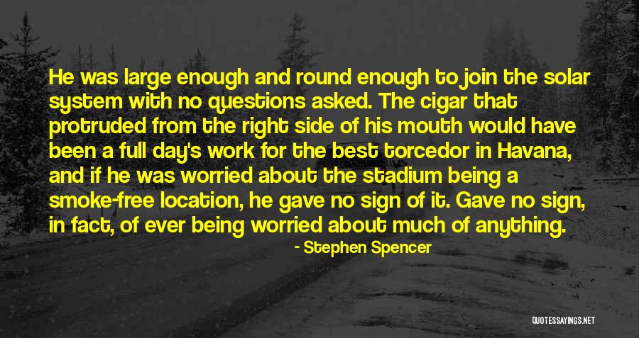 Stephen Spencer Quotes 864966