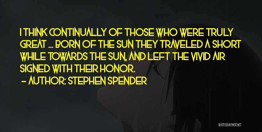 Stephen Spender Quotes 663657