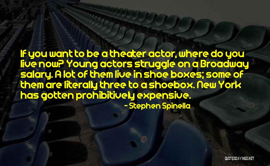 Stephen Spinella Quotes 616495