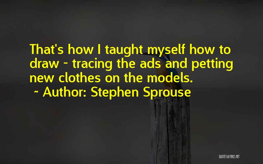 Stephen Sprouse Quotes 1900329