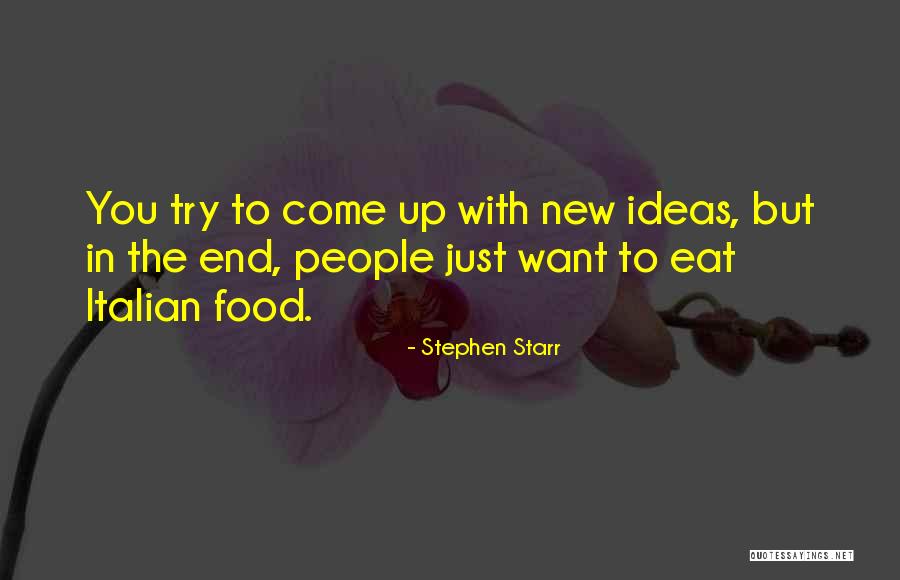 Stephen Starr Quotes 1292584