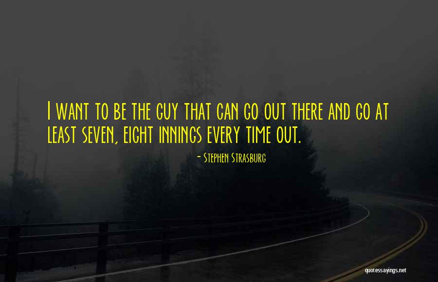 Stephen Strasburg Quotes 255420 Stephen Strasburg Quotes 255420