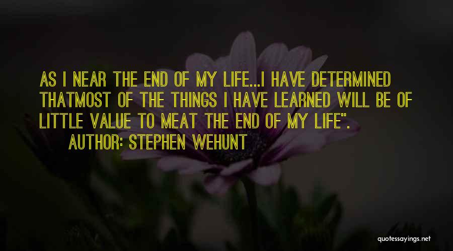 Stephen Wehunt Quotes 1199909