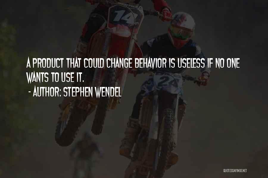 Stephen Wendel Quotes 155354