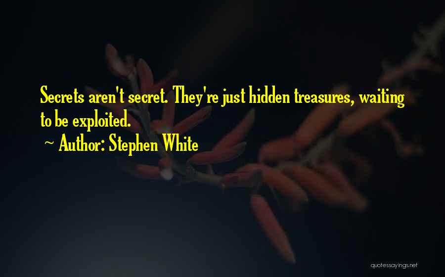 Stephen White Quotes 919280