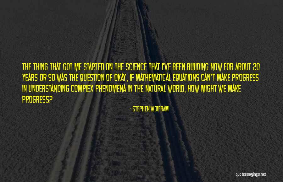 Stephen Wolfram Quotes 1011567 Stephen Wolfram Quotes 1011567
