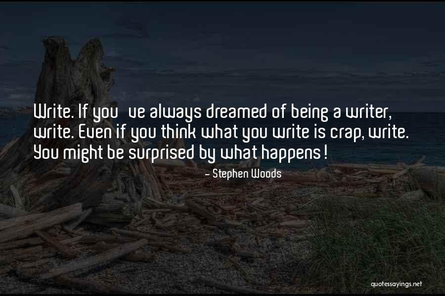 Stephen Woods Quotes 2220122