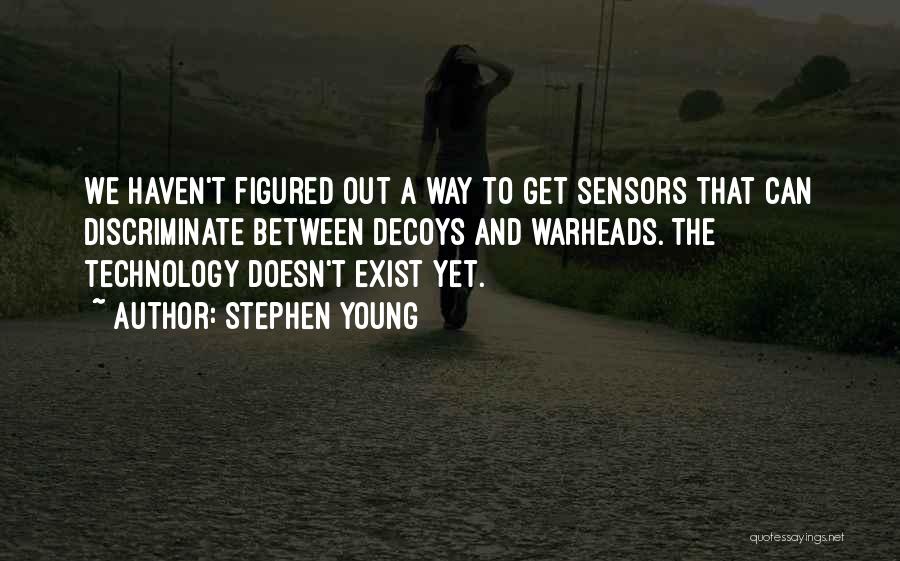 Stephen Young Quotes 928687
