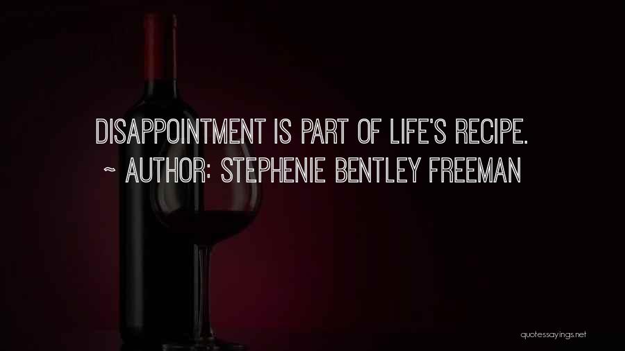 Stephenie Bentley Freeman Quotes 1659061