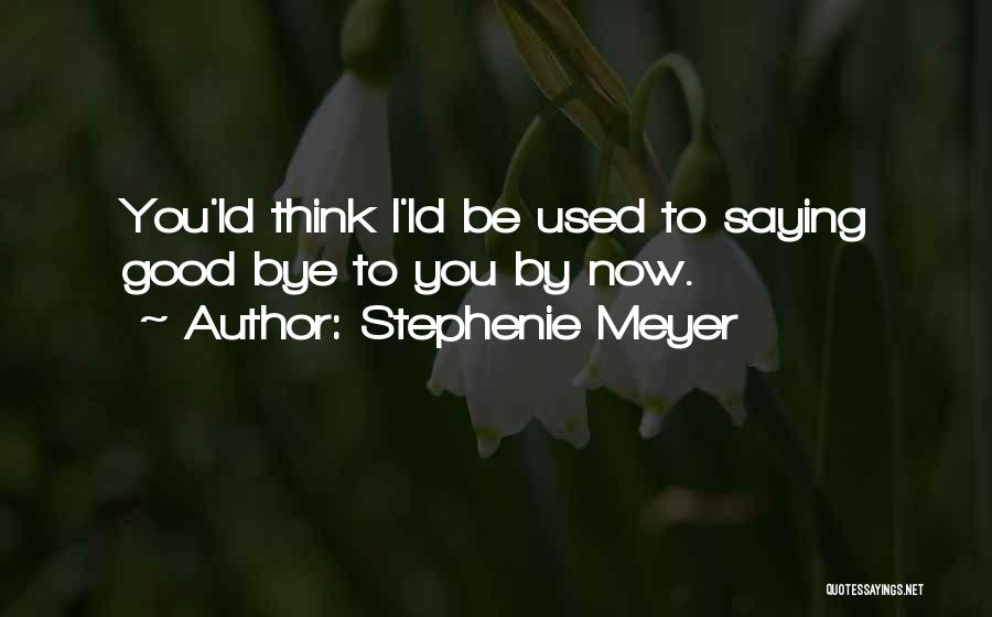 Stephenie Meyer Quotes 804429