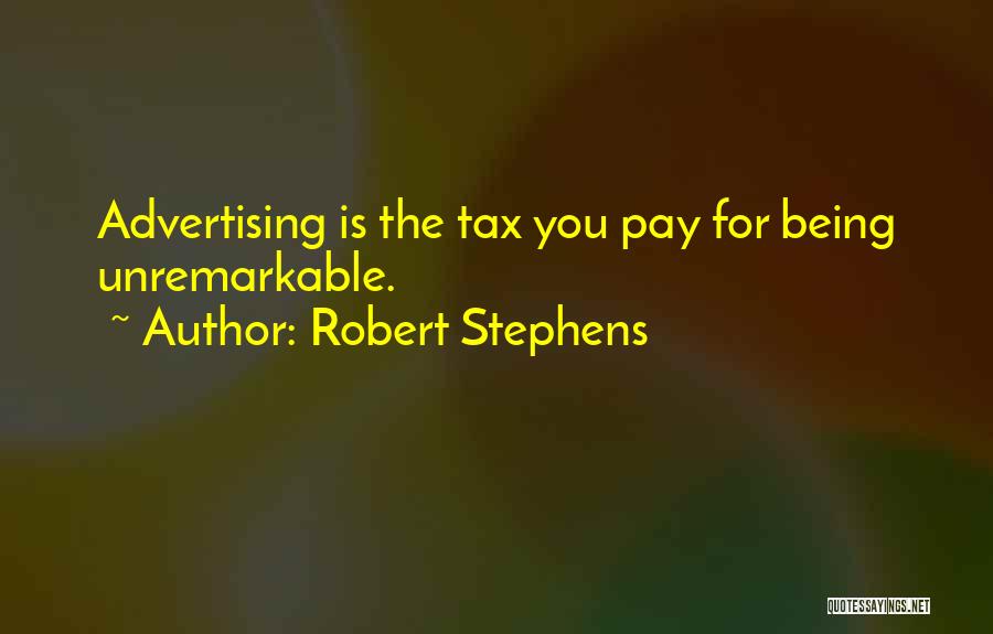 Stephens Quotes By Robert Stephens
