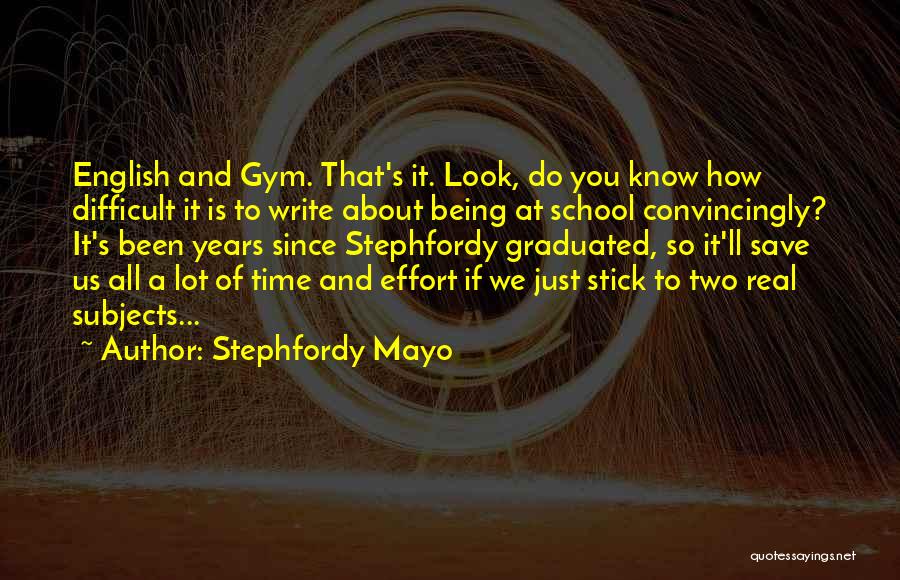 Stephfordy Mayo Quotes 269361