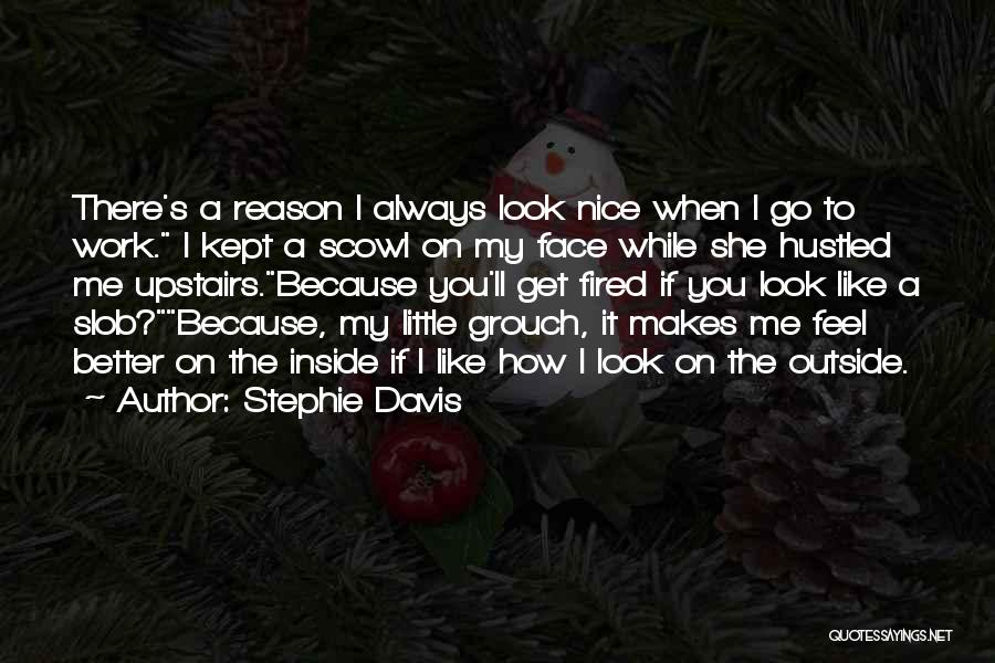 Stephie Davis Quotes 1261851
